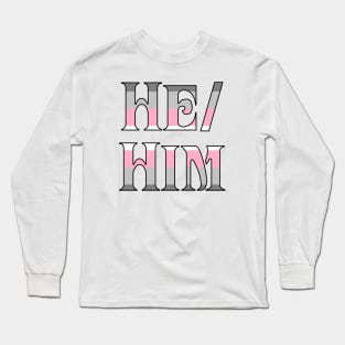 Demigirl He/Him Long Sleeve T-Shirt